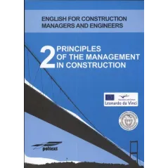 PRINCIPLES OF THE MANAGEMENT IN CONSTRUCTION 2 + CD - Poltext