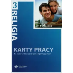 RELIGIA 3. MOJE MIEJSCE W RODZINIE. KARTY PRACY - Święty Wojciech wydawnictwo