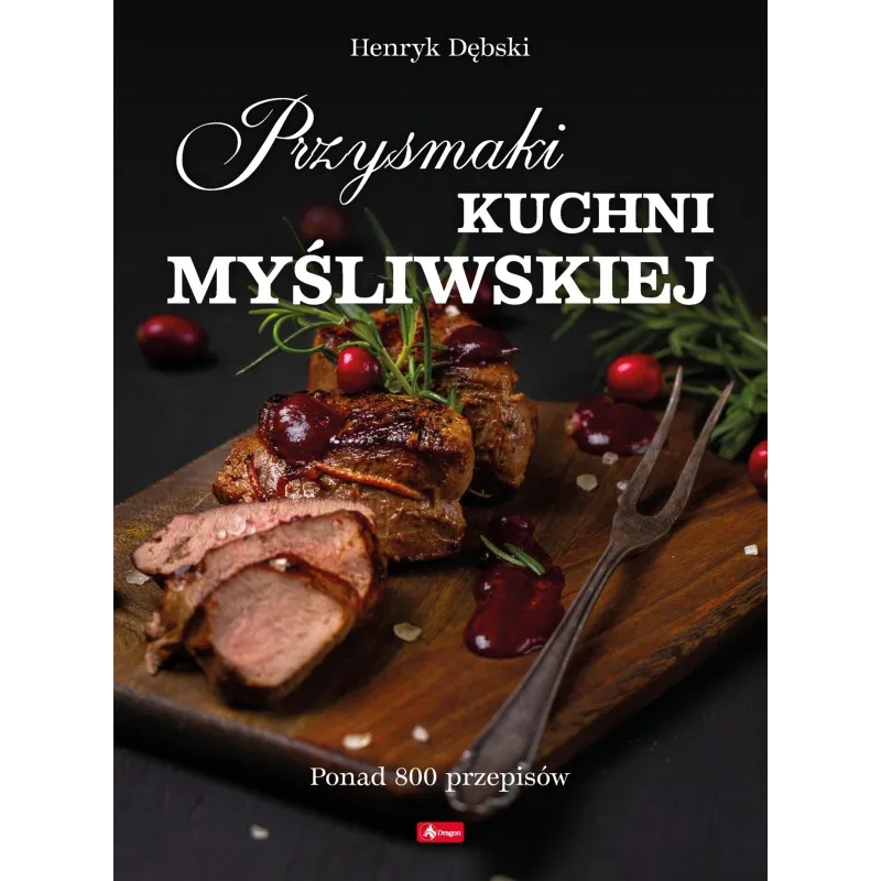 PRZYSMAKI KUCHNI MYŚLIWSKIEJ - Dragon