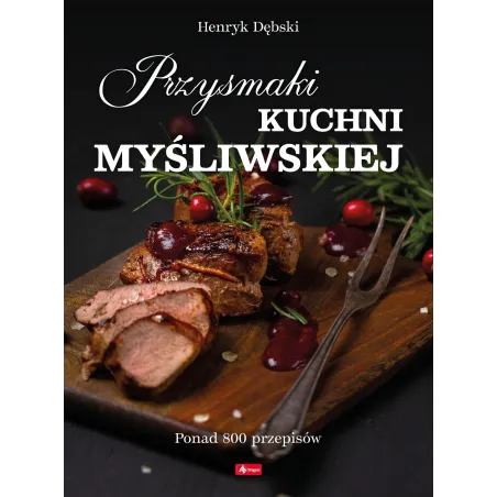 Przysmaki Kuchni Myśliwskiej