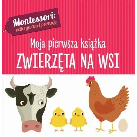 ZWIERZĘTA NA WSI MOJA PIERWSZA KSIĄŻECZKA