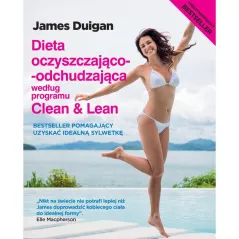 DIETA OCZYSZCZAJĄCO ODCHUDZAJĄCA WEDŁUG PROGRAMU CLEAN LEAN - Rebis