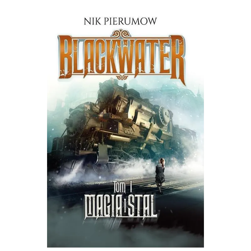 BLACKWATER MAGIA I STAL Nik Pierumow