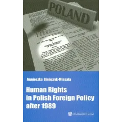 HUMAN RIGHTS IN POLISH FOREIGN POLICY AFTER 1989 - Polski Instytut Spraw Międzynarodowych