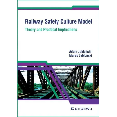 RAILWAY SAFETY CULTURE MODEL THEORY AND PRACTICAL IMPLICATIONS - CEDEWU
