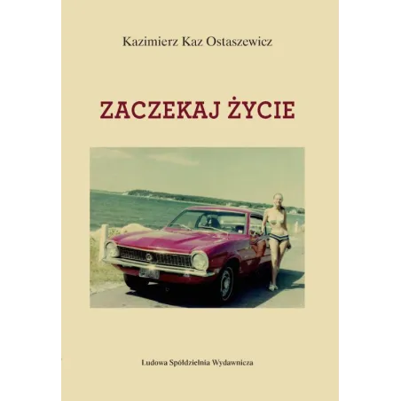 ZACZEKAJ ŻYCIE - Ludowa Spódzielnia Wydawnicza