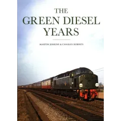 THE GREEN DIESEL YEARS - Ian Allan Publishing