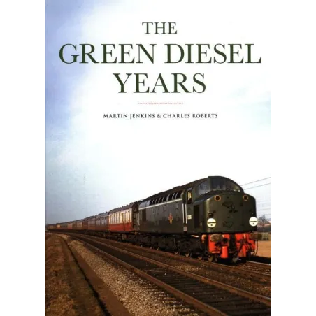 THE GREEN DIESEL YEARS - Ian Allan Publishing