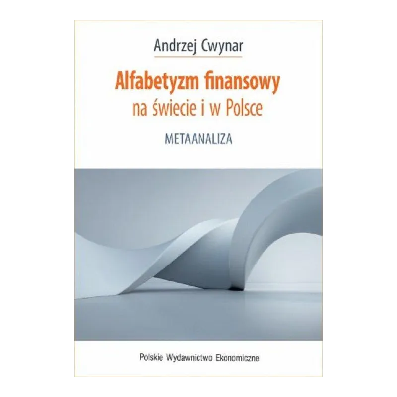ALFABETYZM FINANSOWY NA ŚWIECIE I W POLSCE. METAANALIZA - PWE