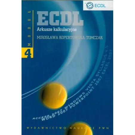 ECDL ARKUSZE KALKULACYJNE MODUŁ 4 - PWN