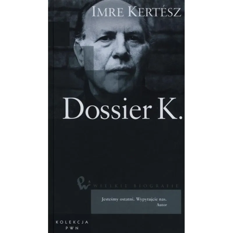 DOSSIER K. BIOGRAFIA - PWN