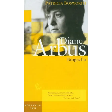 DIANE ARBUS. BIOGRAFIA - PWN