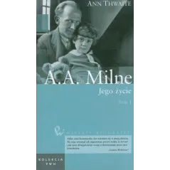 A.A. MILNE. JEGO ŻYCIE 1 - PWN