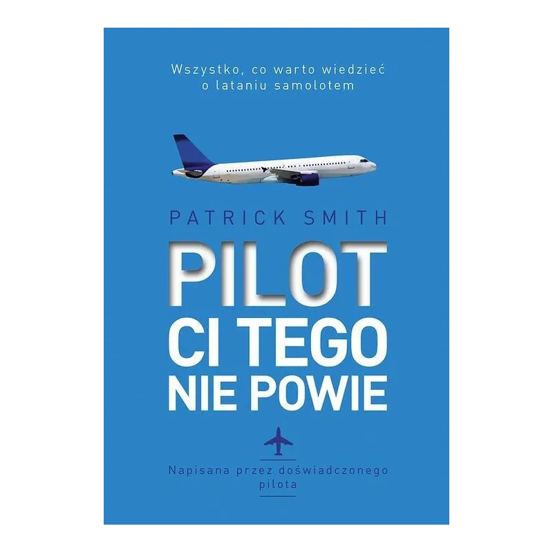 PILOT CI TEGO NIE POWIE Smitch Patrick