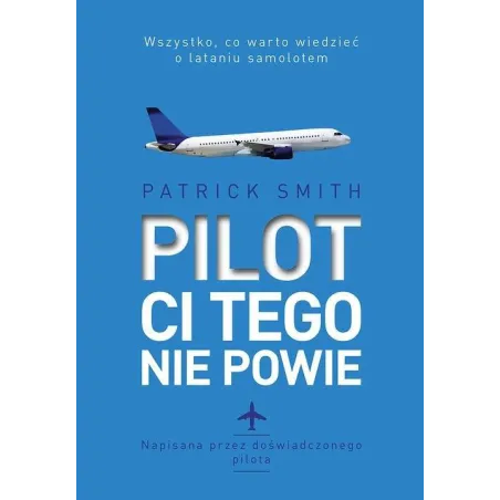 PILOT CI TEGO NIE POWIE Smitch Patrick