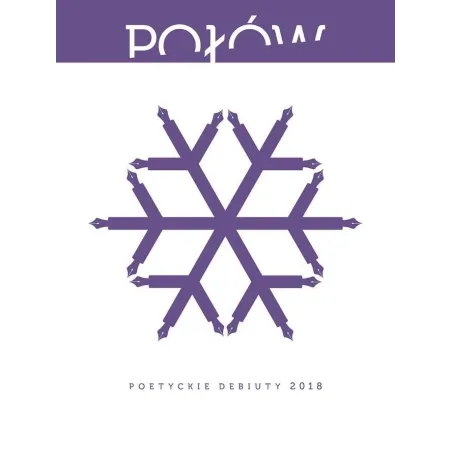 POŁÓW. POETYCKIE DEBIUTY 2018 - Biuro Literackie