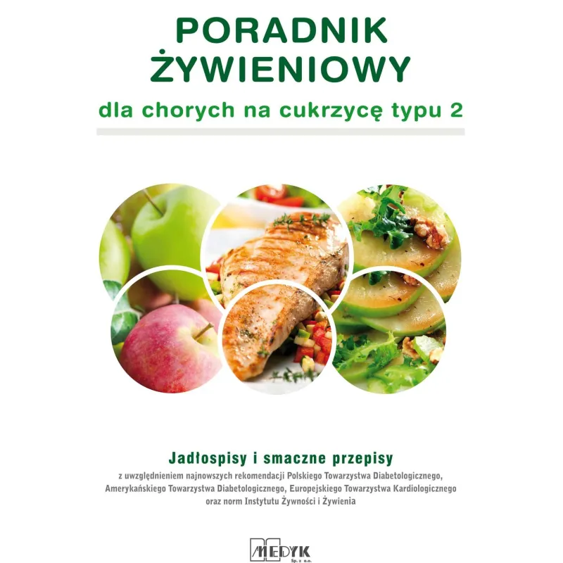 PORADNIK ŻYWIENOWY DLA CHORYCH NA CUKRZYCĘ TYPU 2 - Medyk