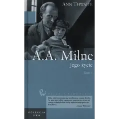 A.A. MILNE. JEGO ŻYCIE 2 - PWN