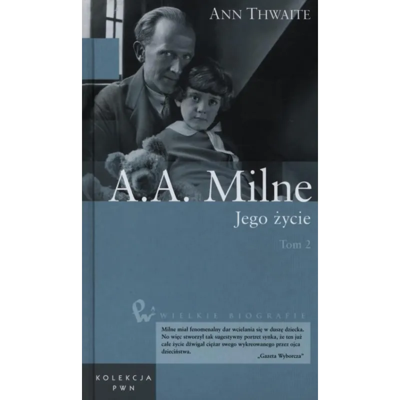 A.A. MILNE. JEGO ŻYCIE 2 - PWN