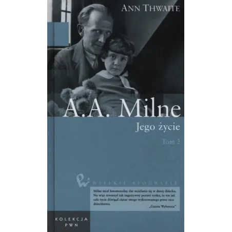 A.A. MILNE. JEGO ŻYCIE 2 - PWN