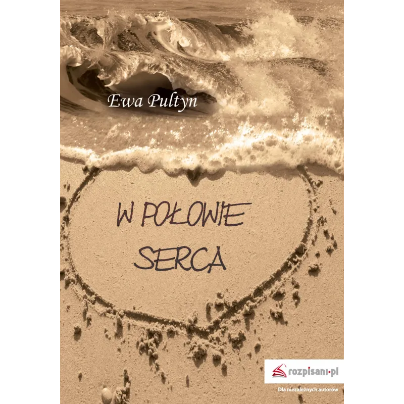 W POŁOWIE SERCA - Rozpisani.pl