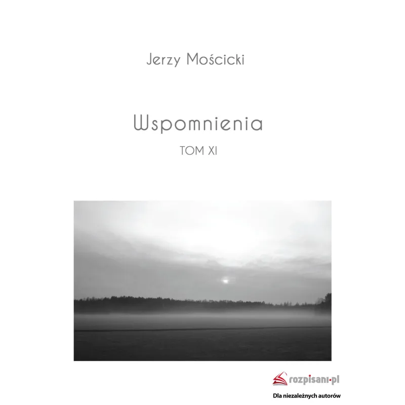 WSPOMNIENIA XI - Rozpisani.pl