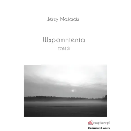 WSPOMNIENIA XI - Rozpisani.pl
