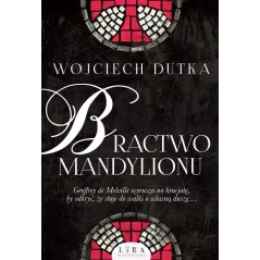 BRACTWO MANDYLIONU - Wydawnictwo Lira