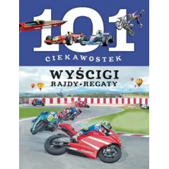WYŚCIGI, RAJDY, REGATY. 101 CIEKAWOSTEK - Olesiejuk