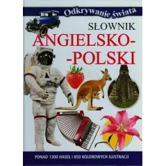SŁOWNIK ANGIELSKO-POLSKI. ODKRYWANIE ŚWIATA - Olesiejuk