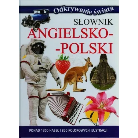 SŁOWNIK ANGIELSKO-POLSKI. ODKRYWANIE ŚWIATA - Olesiejuk