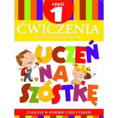 UCZEŃ NA SZÓSTKĘ. ĆWICZENIA DO NASZEGO ELEMENTARZA 1 - Olesiejuk