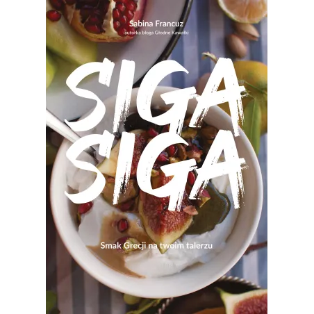SIGA SIGA. SMAK GRECJI NA TWOIM TALERZU - Znak