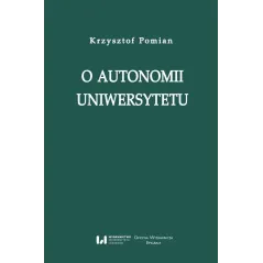 O AUTONOMII UNIWERSYTETU - Wydawnictwo Uniwersytetu Łódzkiego