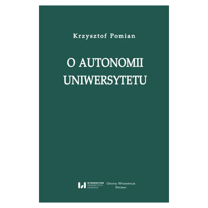 O AUTONOMII UNIWERSYTETU - Wydawnictwo Uniwersytetu Łódzkiego