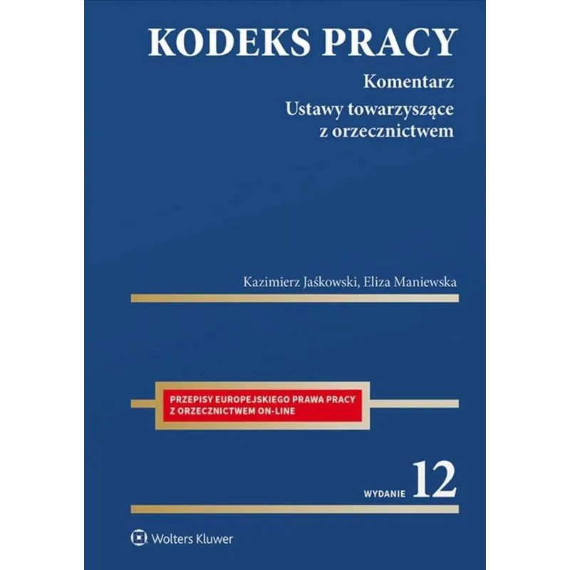 KODEKS PRACY. KOMENTARZ - Wolters Kluwer