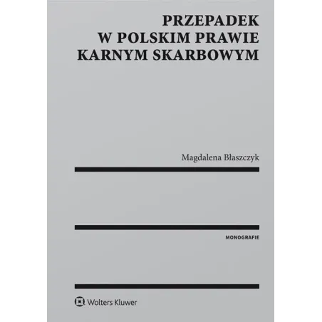 PRZEPADEK W POLSKIM PRAWIE KARNYM SKARBOWYM - Wolters Kluwer