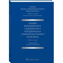 SYSTEM PRAWA ADMINISTRACYJNEGO PROCESOWEGO 2.1 ZAKRES PRZEDMIOTOWY I PODMIOTOWY POSTĘPOWANIA ADMINISTRACYJNEGO - Wolters Kluwer
