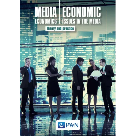 Media Economics Economic Issues In The Media Theory And Practice Media Economics Economic Issues In The Media Theory And Practice