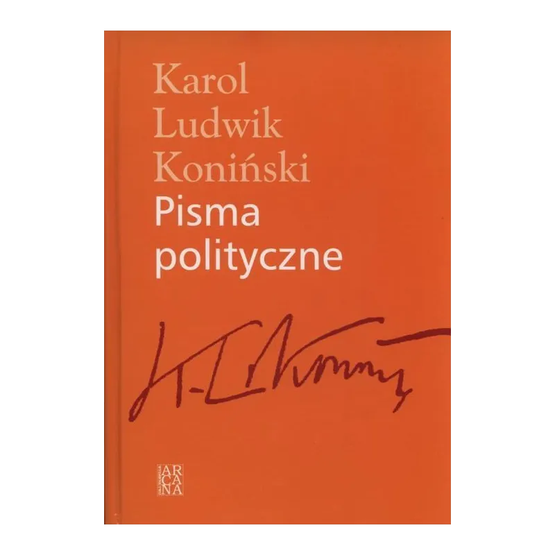 PISMA POLITYCZNE - Arcana