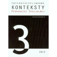 INTERDYSCYPLINARNE KONTEKSTY PEDAGOGIKI SPECJALNEJ - Wydawnictwo Naukowe UAM