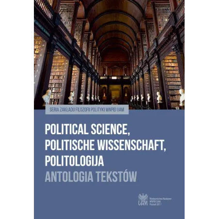 POLITICAL SCIENCE POLITISCHE WISSENSCHAFT POLITOLOGIJA ANTOLOGIA TEKSTÓW - Wydawnictwo Naukowe UAM