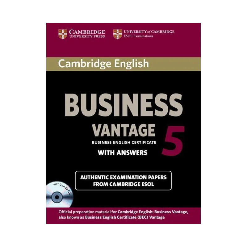 CAMBRIDGE ENGLISH BUSINESS 5 VANTAGE WITH ANSWERS 2CD - Cambridge University Press