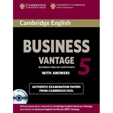 CAMBRIDGE ENGLISH BUSINESS 5 VANTAGE WITH ANSWERS 2CD - Cambridge University Press