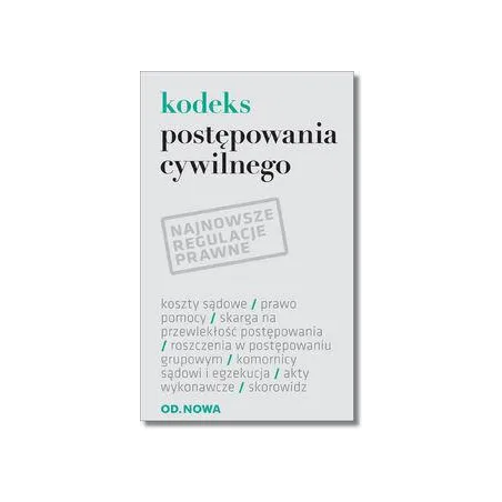 KODEKS POSTĘPOWANIA CYWILNEGO - od.nowa