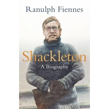 SHACKLETON A BIOGRAPHY - Michael Joseph