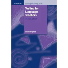 TESTING FOR LANGUAGE TEACHERS - Cambridge University Press