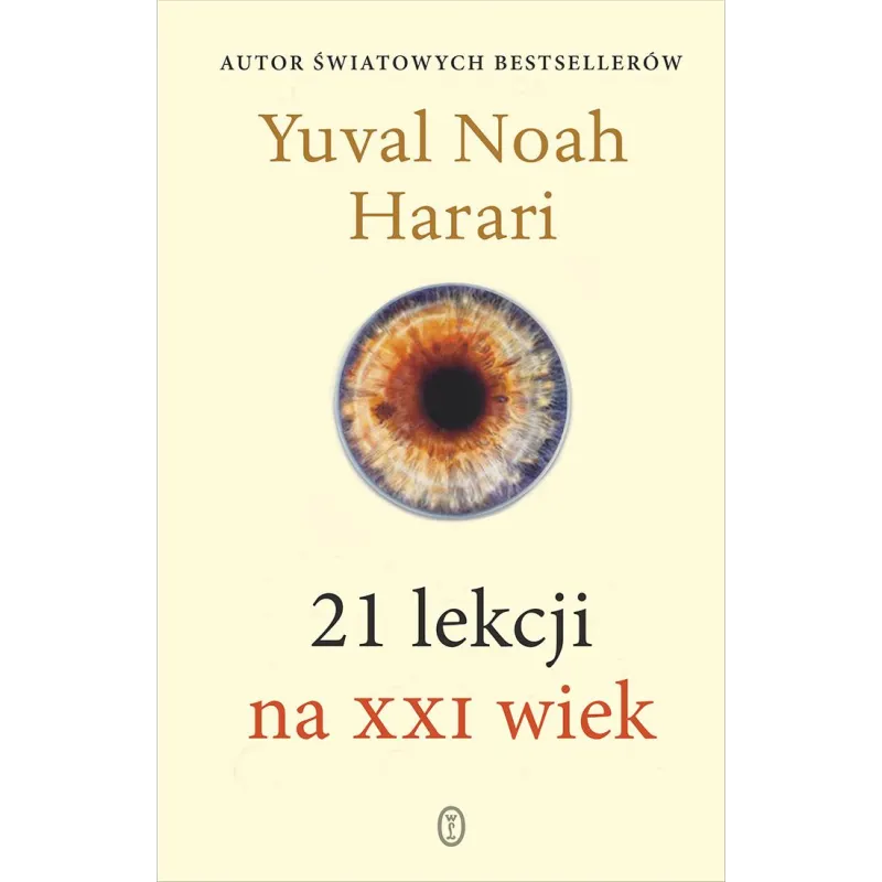 21 LEKCJI NA XXI WIEK - Wydawnictwo Literackie