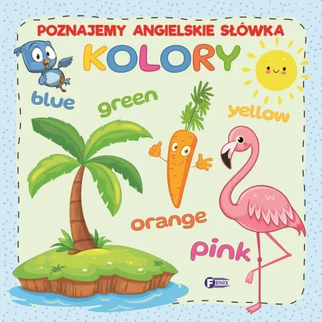 KOLORY. POZNAJEMY ANGIELSKIE SŁÓWKA - Fenix