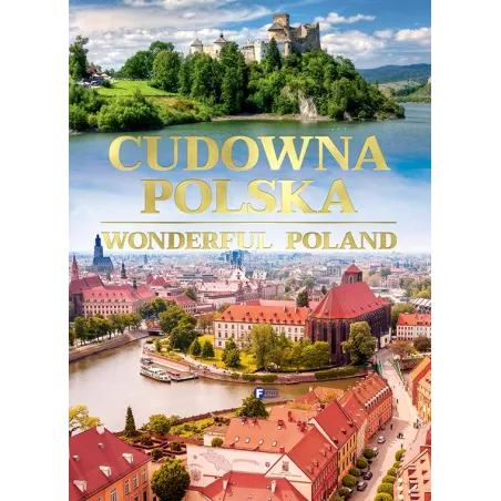 CUDOWNA POLSKA. WONDERFUL POLAND - Fenix